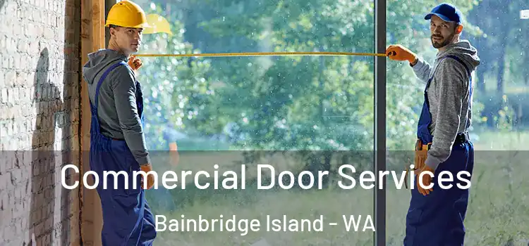 Commercial Door Services Bainbridge Island - WA