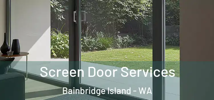 Screen Door Services Bainbridge Island - WA